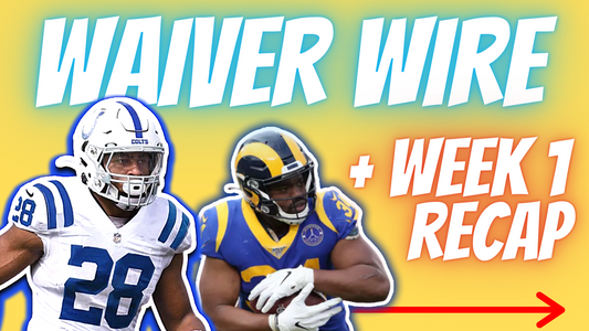 Week 2 Waiver Wire Targets + Week 1 Fantasy Football Recap